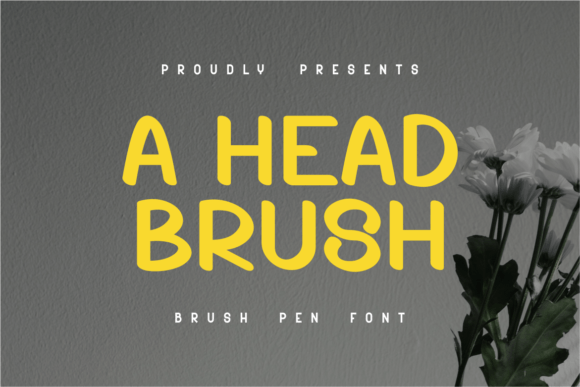 A Head Brush: The Perfect Display Typeface for Handmade Crafts